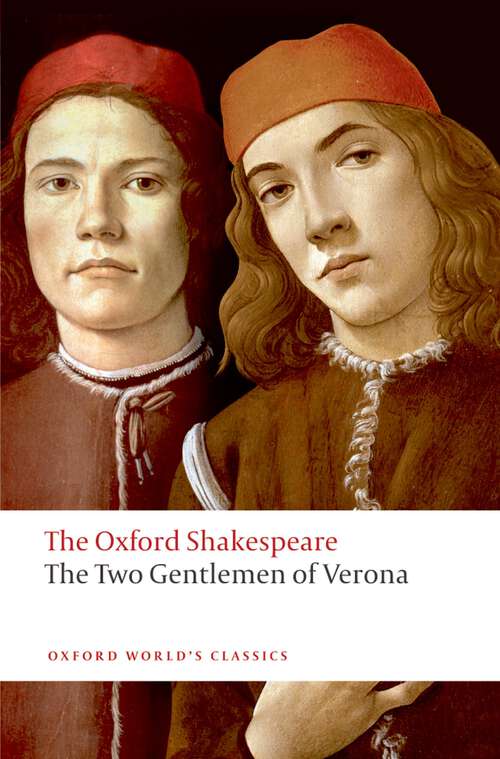 Book cover of The Two Gentlemen of Verona: The Oxford Shakespeare (Oxford World's Classics)