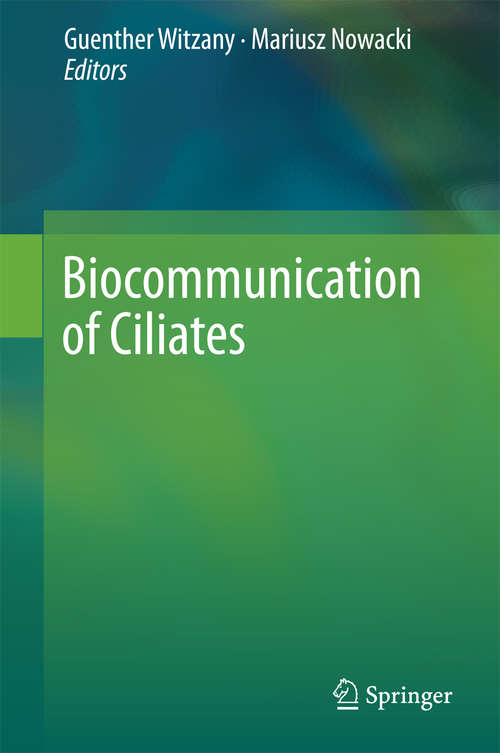 Book cover of Biocommunication of Ciliates (1st ed. 2016)