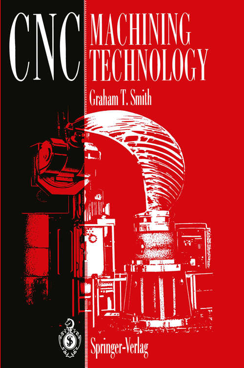 Book cover of CNC Machining Technology: Volume 3: Part Programming Techniques (1993)