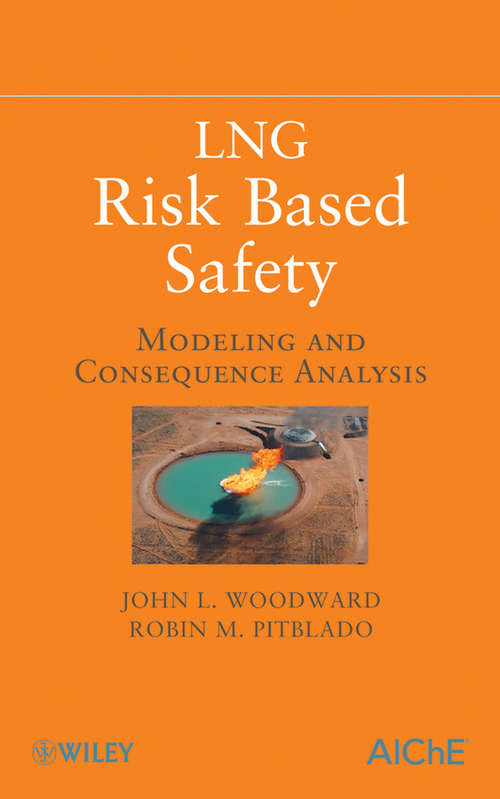 Book cover of LNG Risk Based Safety: Modeling and Consequence Analysis