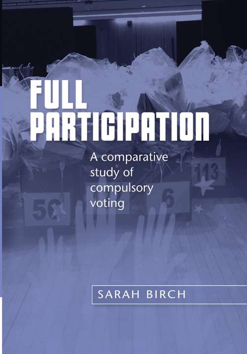 Book cover of Full participation: A comparative study of compulsory voting