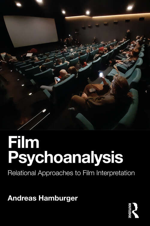 Book cover of Film Psychoanalysis: Relational Approaches to Film Interpretation
