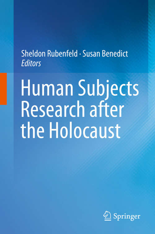 Book cover of Human Subjects Research after the Holocaust (2014)