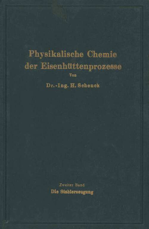 Book cover of Einführung in die physikalische Chemie der Eisenhüttenprozesse (1934)