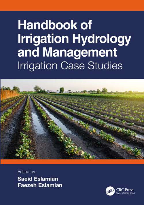 Book cover of Handbook of Irrigation Hydrology and Management: Irrigation Case Studies
