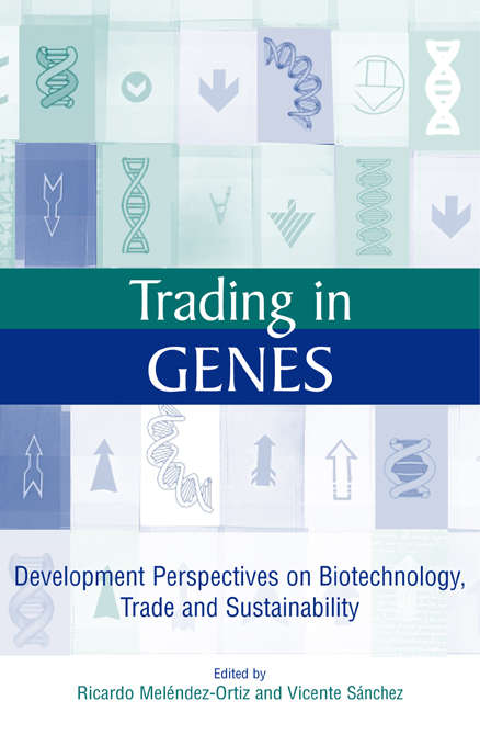 Book cover of Trading in Genes: "Development Perspectives on Biotechnology, Trade and Sustainability"