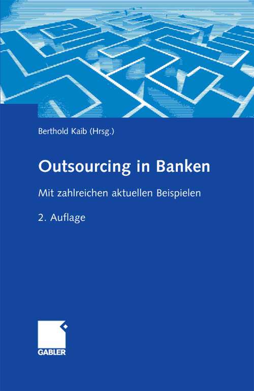 Book cover of Outsourcing in Banken: Mit zahlreichen aktuellen Beispielen (2. Aufl. 2008)