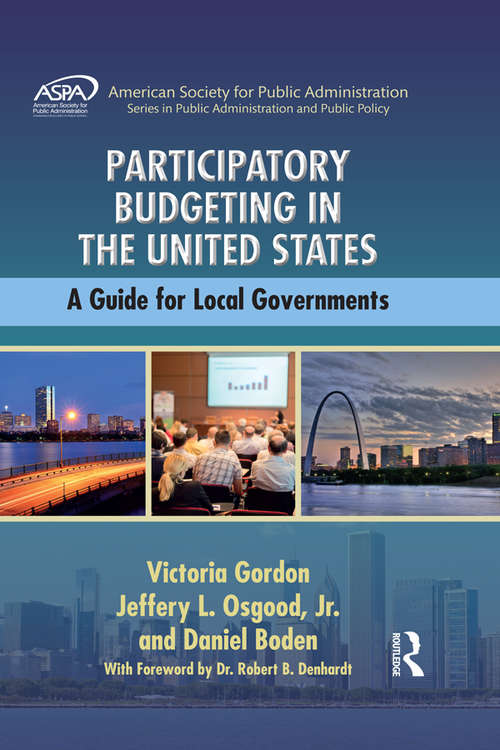 Book cover of Participatory Budgeting in the United States: A Guide for Local Governments (ASPA Series in Public Administration and Public Policy)