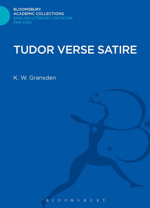 Book cover of Tudor Verse Satire (Bloomsbury Academic Collections: English Literary Criticism)