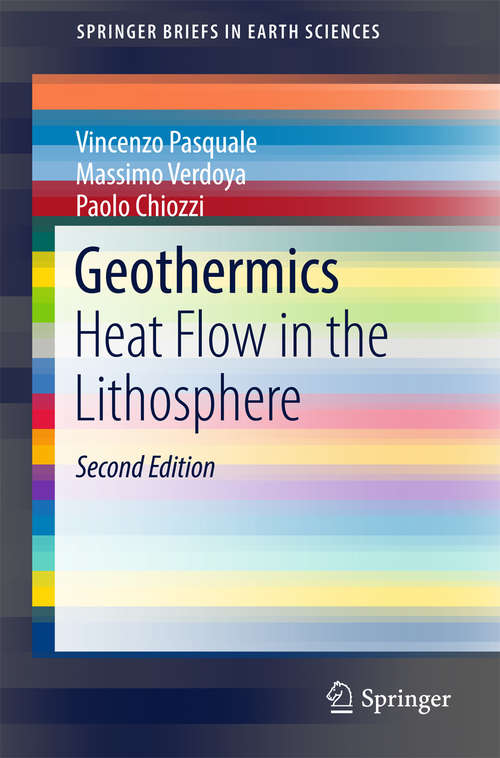 Book cover of Geothermics: Heat Flow in the Lithosphere (SpringerBriefs in Earth Sciences)