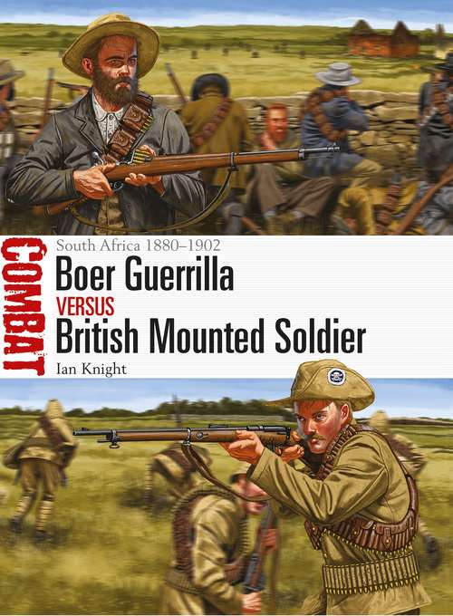 Book cover of Boer Guerrilla vs British Mounted Soldier: South Africa 1880–1902 (Combat)