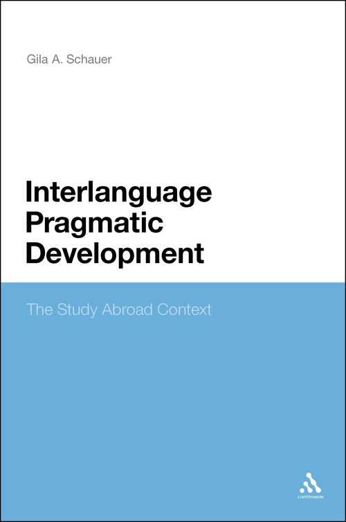 Book cover of Interlanguage Pragmatic Development: The Study Abroad Context