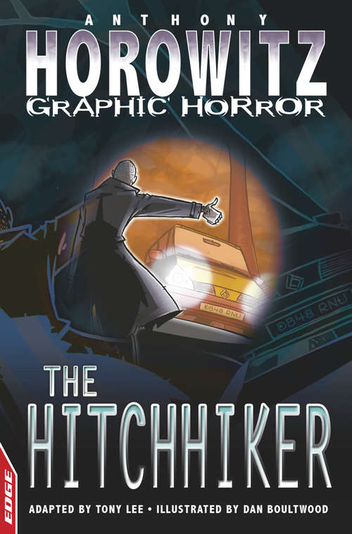 Book cover of EDGE - Horowitz Graphic Horror: The Hitchhiker (EDGE: Horowitz Graphic Horror #7)