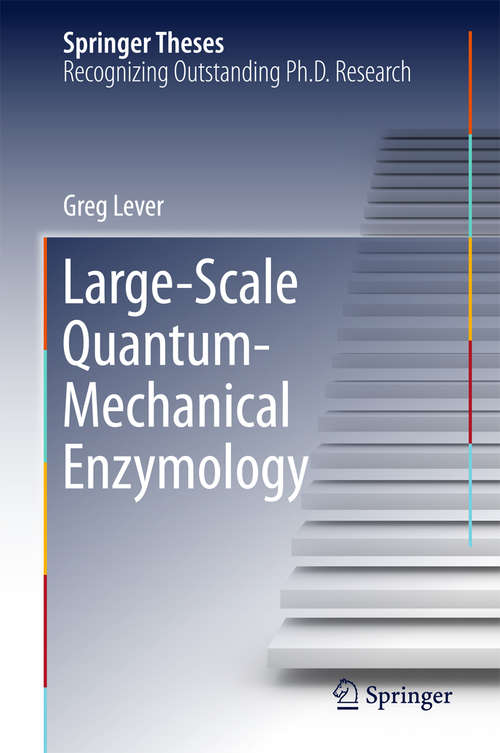 Book cover of Large-Scale Quantum-Mechanical Enzymology (2015) (Springer Theses)