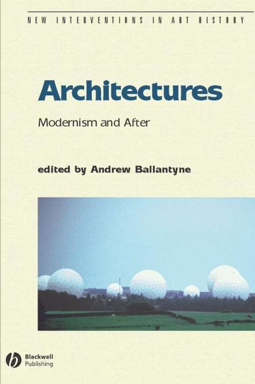 Book cover of Architectures: Modernism and After (New Interventions in Art History)