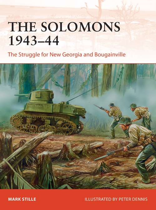 Book cover of The Solomons 1943–44: The Struggle for New Georgia and Bougainville (Campaign)