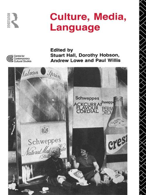 Book cover of Culture, Media, Language: Working Papers in Cultural Studies, 1972-79 (Cultural Studies Birmingham)