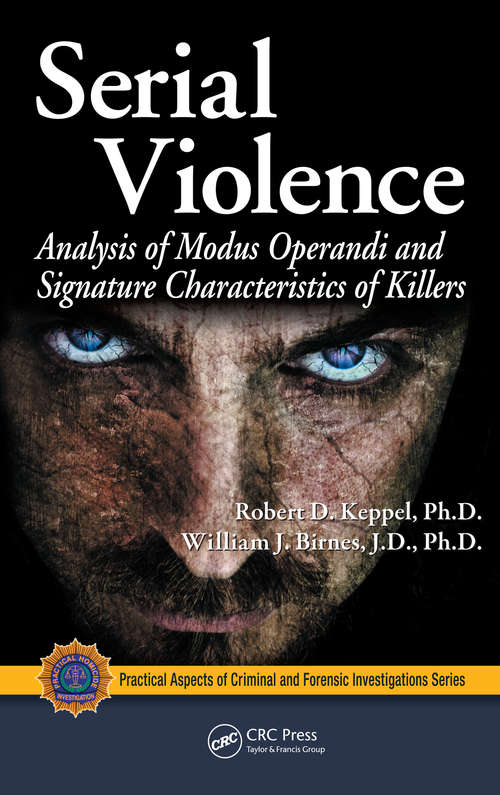 Book cover of Serial Violence: Analysis of Modus Operandi and Signature Characteristics of Killers