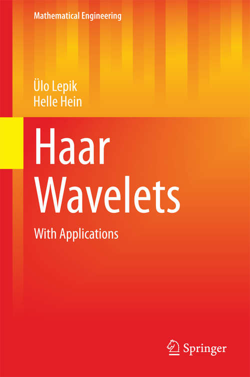 Book cover of Haar Wavelets: With Applications (2014) (Mathematical Engineering)