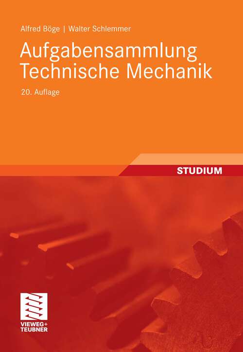 Book cover of Aufgabensammlung Technische Mechanik (20. Aufl. 2011)