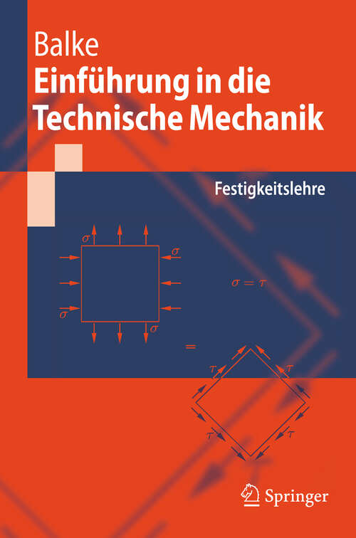 Book cover of Einführung in die Technische Mechanik: Festigkeitslehre (2008) (Springer-Lehrbuch)