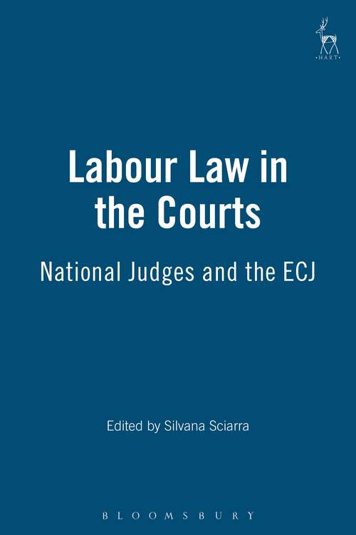 Book cover of Labour Law in the Courts: National Judges and the ECJ