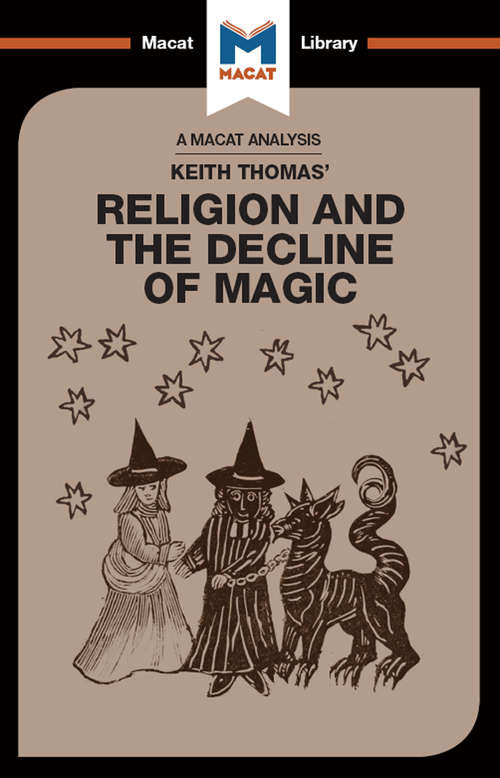 Book cover of An Analysis of Keith Thomas's Religion and the Decline of Magic (The Macat Library)