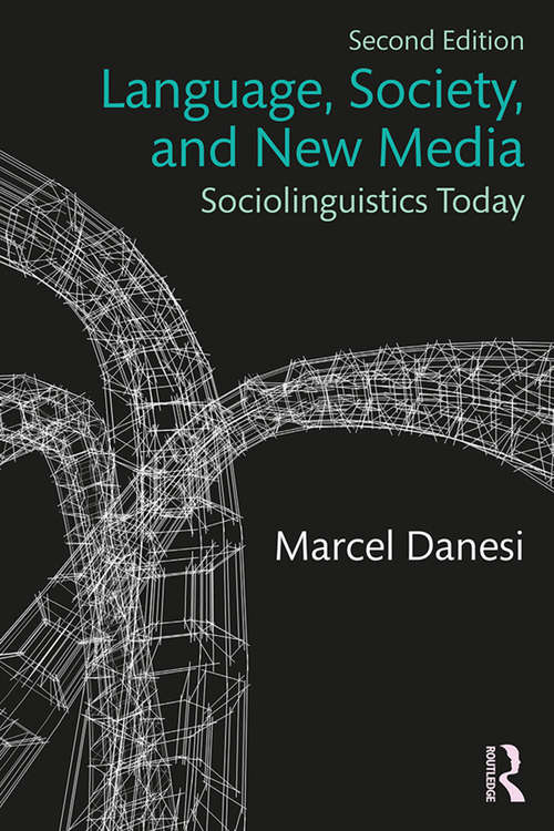 Book cover of Language, Society, and New Media: Sociolinguistics Today (2)