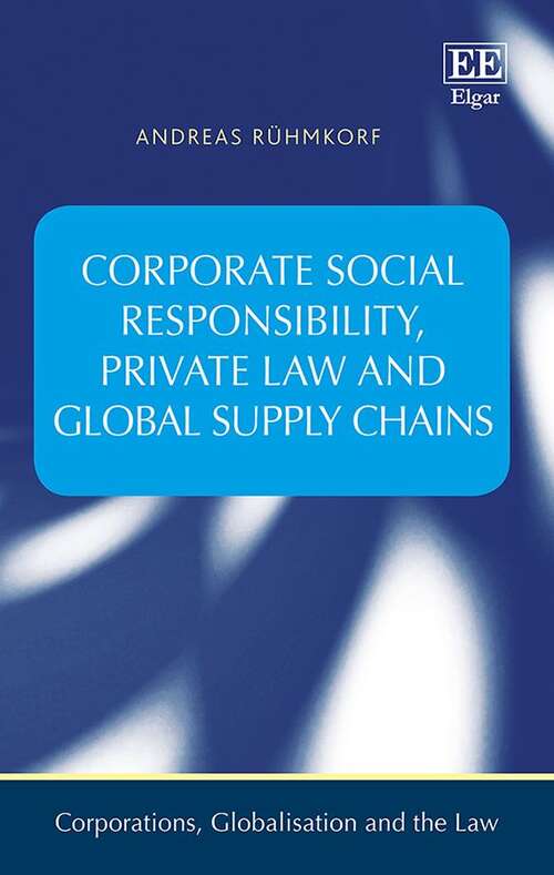 Book cover of Corporate Social Responsibility, Private Law And Global Supply Chains (Corporations, Globalisation And The Law Ser.)