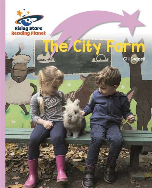 Book cover of Reading Planet - The City Farm - Lilac Plus: Lift-off First Words (PDF)