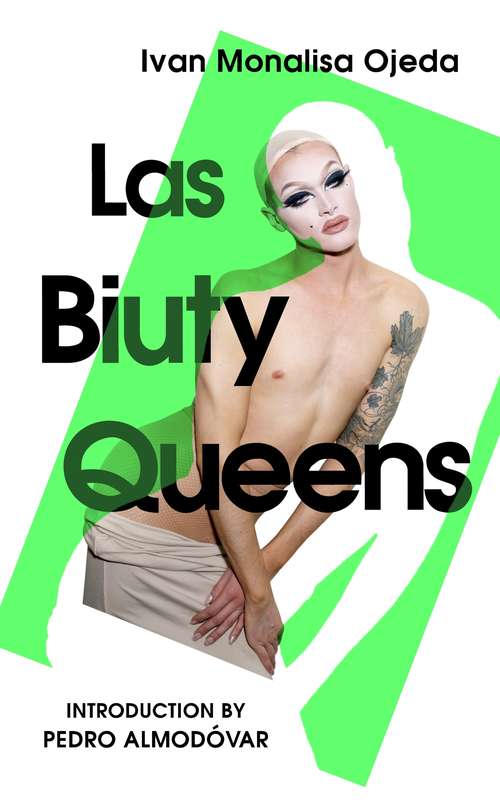 Book cover of Las Biuty Queens: With an Introduction by Pedro Almodóvar