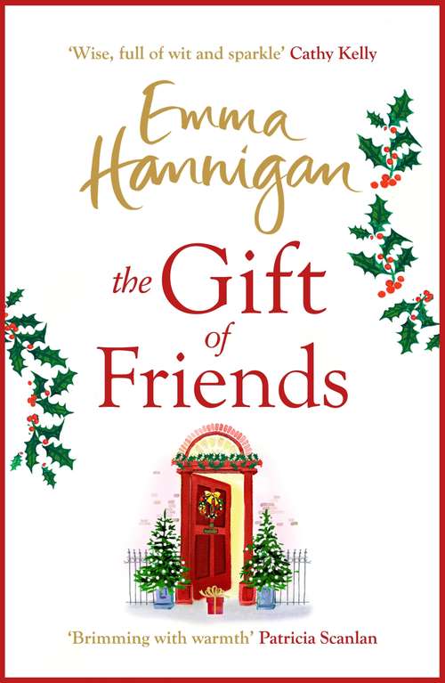 Book cover of The Gift of Friends: The Number One bestselling novel full of hope, joy and wonder