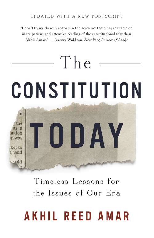 Book cover of The Constitution Today: Timeless Lessons for the Issues of Our Era