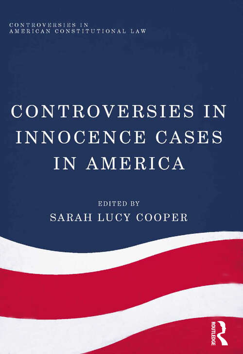 Book cover of Controversies in Innocence Cases in America (Controversies in American Constitutional Law)