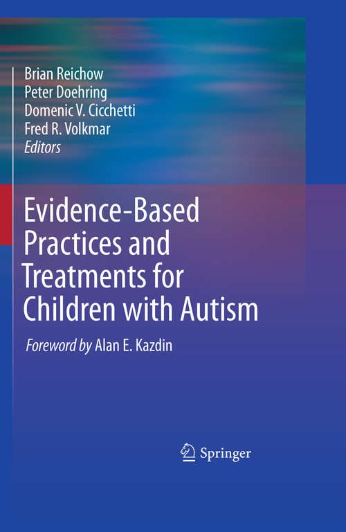 Book cover of Evidence-Based Practices and Treatments for Children with Autism (2011)