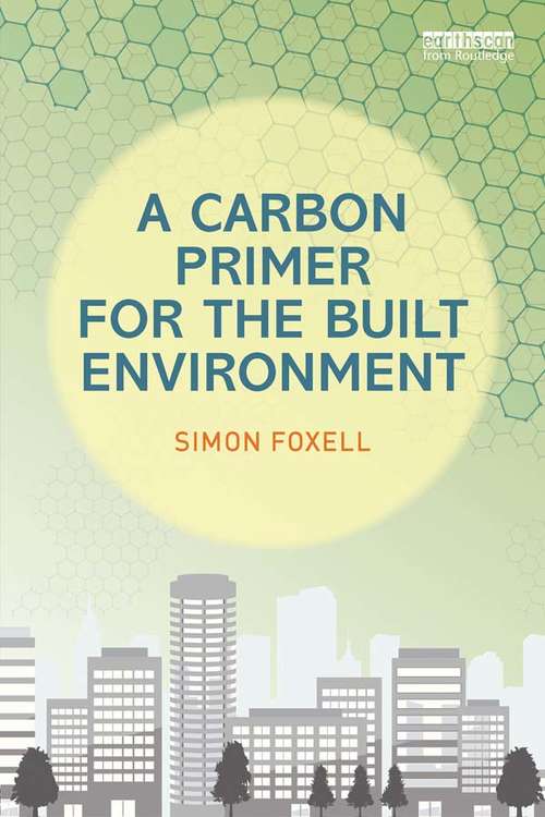 Book cover of A Carbon Primer for the Built Environment