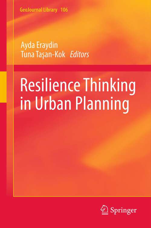 Book cover of Resilience Thinking in Urban Planning (2013) (GeoJournal Library #106)