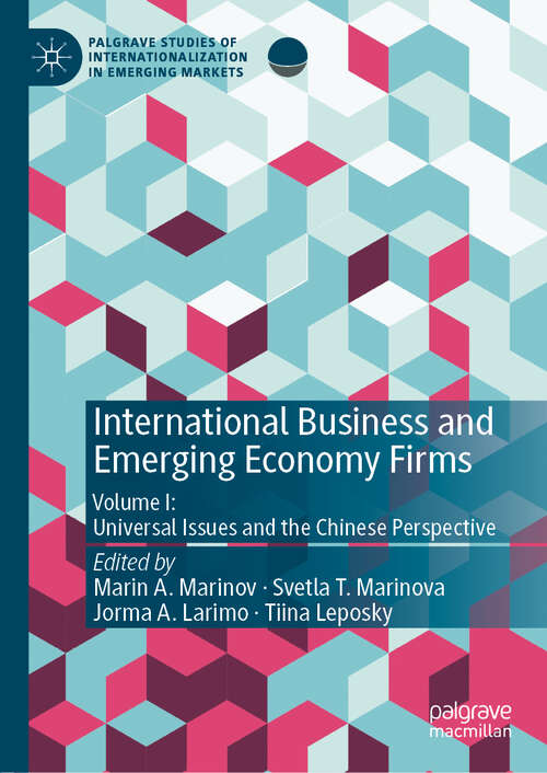 Book cover of International Business and Emerging Economy Firms: Volume I: Universal Issues and the Chinese Perspective (1st ed. 2020) (Palgrave Studies of Internationalization in Emerging Markets)
