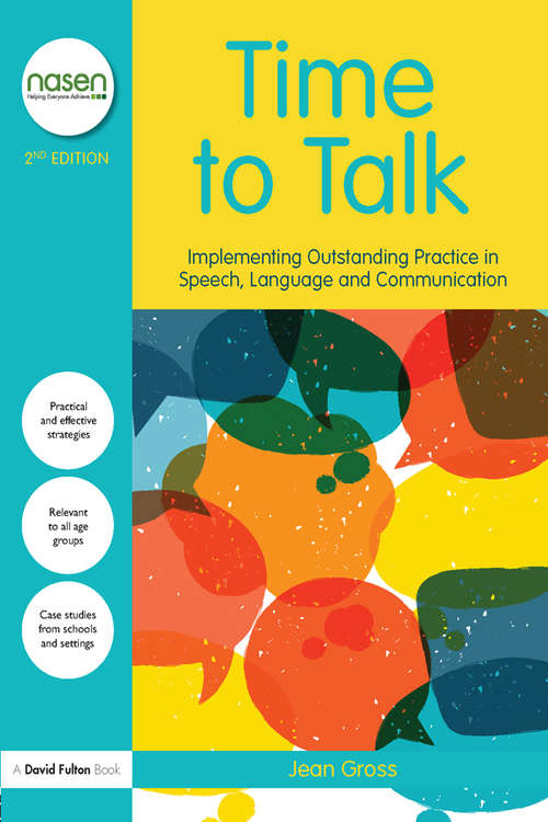 Book cover of Time to Talk: Implementing Outstanding Practice in Speech, Language and Communication (2) (nasen spotlight)