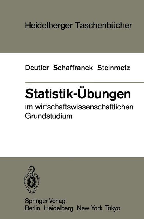 Book cover of Statistik-Übungen: im wirtschaftswissenschaftlichen Grundstudium (1984) (Heidelberger Taschenbücher #237)