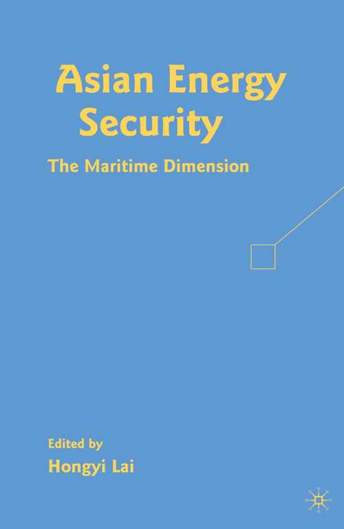 Book cover of Asian Energy Security: The Maritime Dimension (2009)