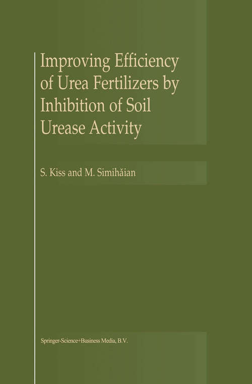 Book cover of Improving Efficiency of Urea Fertilizers by Inhibition of Soil Urease Activity (2002)