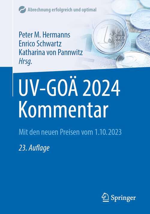 Book cover of UV-GOÄ 2024 Kommentar: Mit den neuen Preisen vom 1.10.2023 (23. Aufl. 2024) (Abrechnung erfolgreich und optimal)