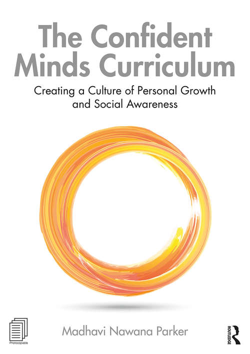 Book cover of The Confident Minds Curriculum: Creating a Culture of Personal Growth and Social Awareness