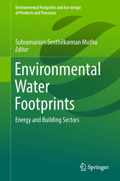 Book cover of Environmental Water Footprints: Energy and Building Sectors (1st ed. 2019) (Environmental Footprints and Eco-design of Products and Processes)