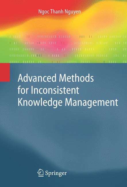 Book cover of Advanced Methods for Inconsistent Knowledge Management (2008) (Advanced Information and Knowledge Processing)