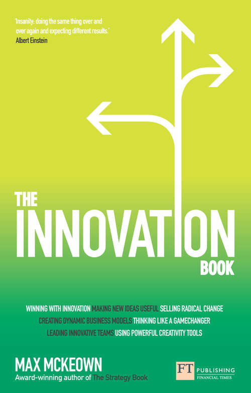 Book cover of Innovation Book, The: How To Manage Ideas And Execution For Outstanding Results (The\x Book Ser.)