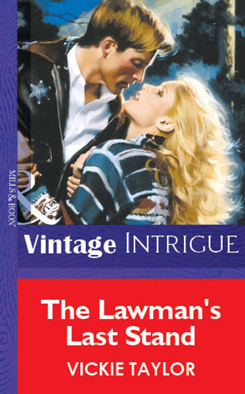 Book cover of The Lawman's Last Stand (ePub First edition) (Mills And Boon Vintage Intrigue Ser.: Bk. 1014)