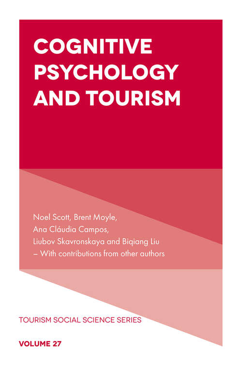 Book cover of Cognitive Psychology and Tourism (Tourism Social Science Series #27)