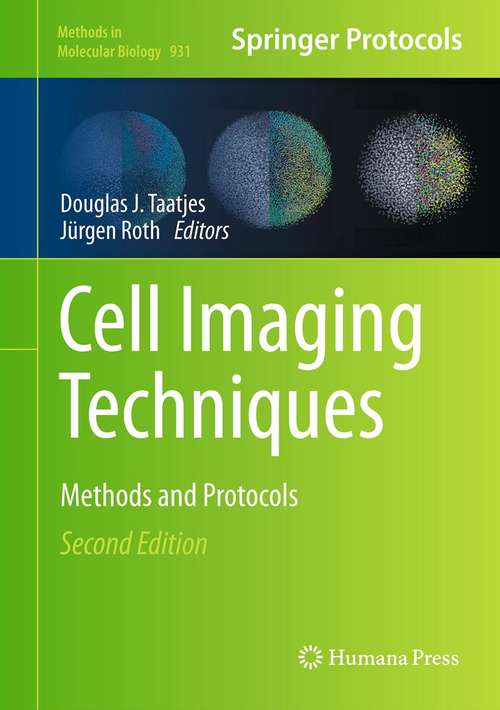 Book cover of Cell Imaging Techniques: Methods and Protocols (2nd ed. 2013) (Methods in Molecular Biology #931)